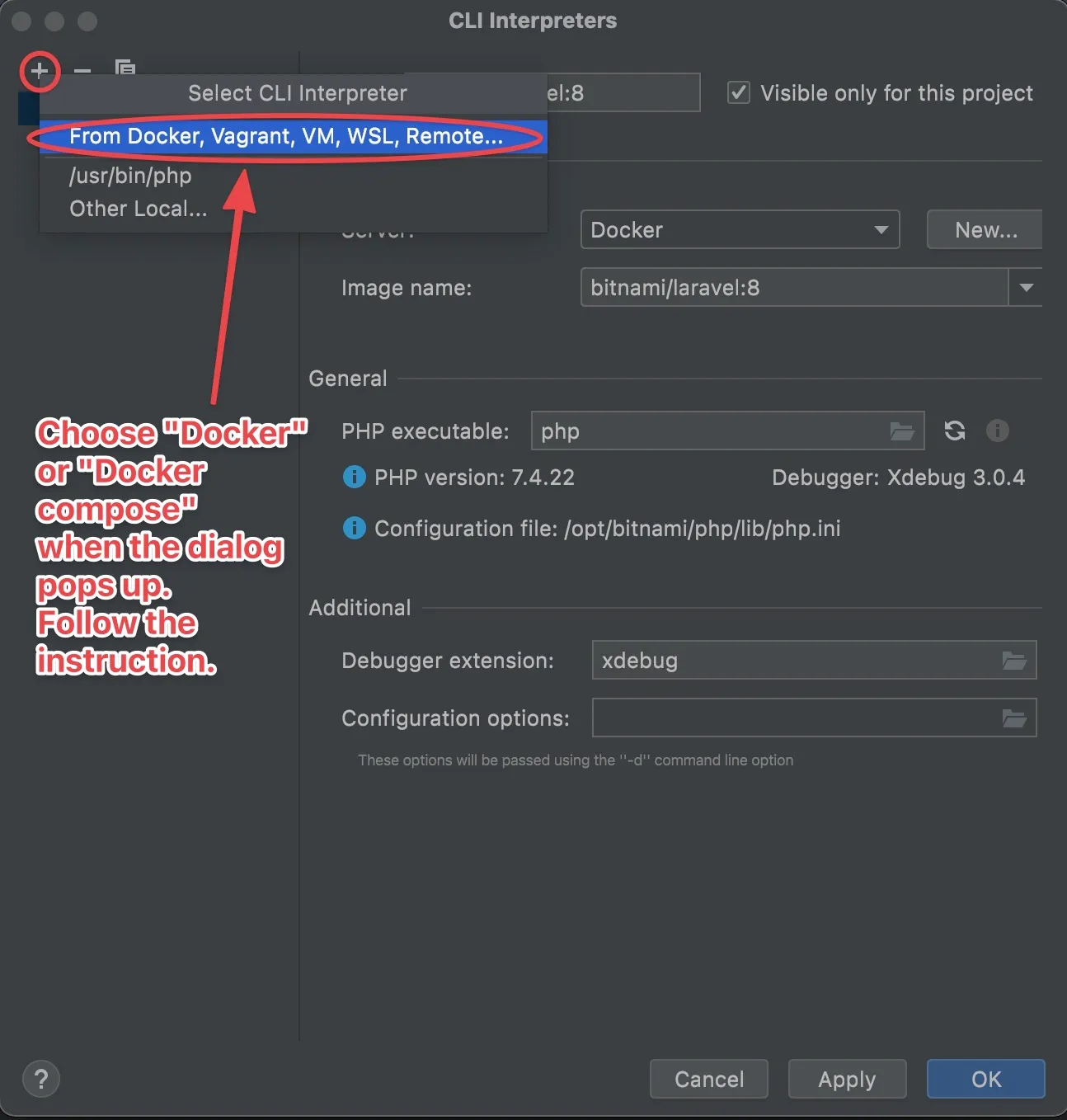 The CLI in the image was configured based on Docker image, with Xdebug correctly detected. If you don't have any preconfigured CLI yet, create one from the plus symbol (red-marked), and choose create from Docker image/docker-compose.yml when prompted.